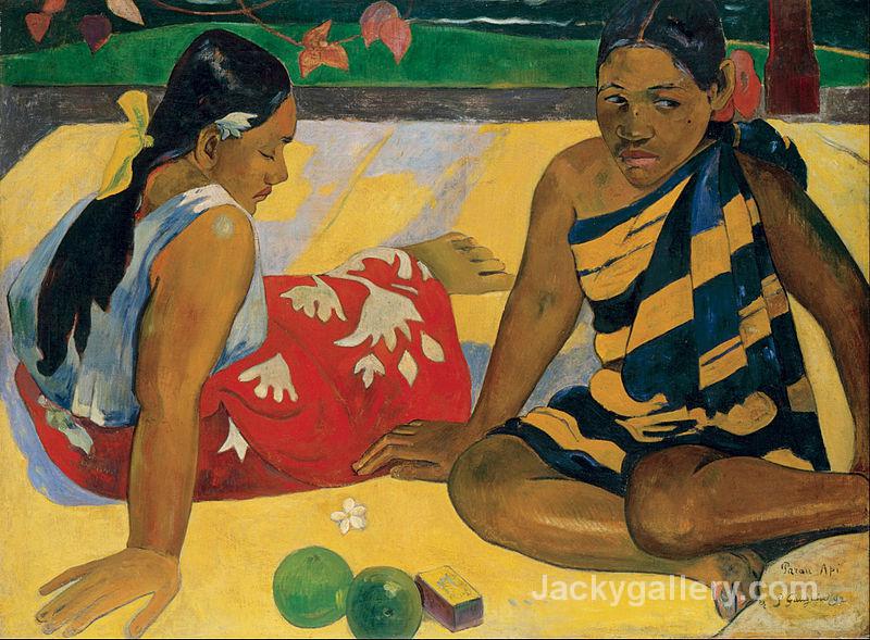 Parau Api. What News by Paul Gauguin paintings reproduction